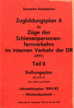 Zugbildungsplan A Schienenpersonenfernverkehr der DR im internen Verkehr Reihungsplan 1991 / 1992 Winterabschnitt