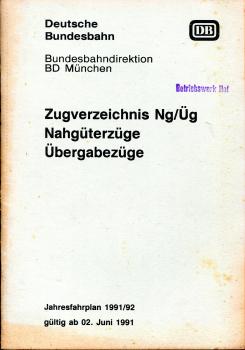 Zugverzeichnis BD München 1991 / 1992 Nahgüterzüge / Übergabezüge