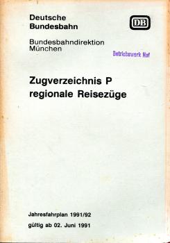 Zugverzeichnis P BD München regionale Reisezüge 1991 / 1992