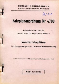 Fahrplanordnung 4700 BD Nürnberg 1982 / 1983 Truppenzüge mit Lademaßüberschreitung