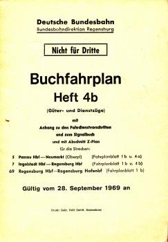 Buchfahrplan Heft 4b 1969 Passau, Neumarkt, Ingolstadt, Regensburg