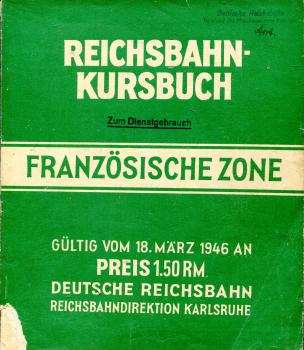 Reichsbahn Kursbuch Französische Zone  vom 18.3.1946