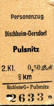 Fahrkarte Bischheim-Gersdorf - Pulsnitz