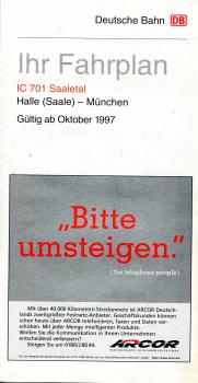 Ihr Fahrplan IC 701 Saaletal Halle – München Oktober 1997