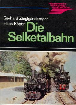 Die Selketalbahn (Transpress 1980)