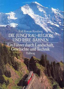 Die Jungfrau-Region und ihre Bahnen