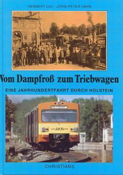 Vom Dampfroß zum Triebwagen