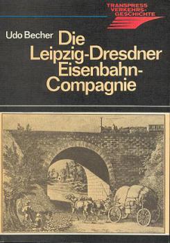 Die Leipzig Dresdner Eisenbahn-Compagnie