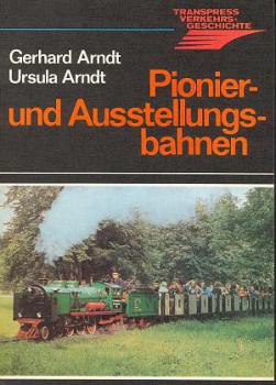 Pionier und Ausstellungsbahnen