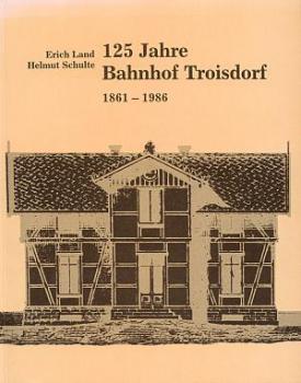 125 Jahre Bahnhof Troisdorf