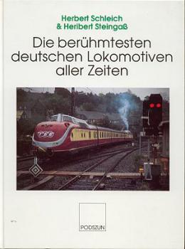 Die berühmtesten deutschen Lokomotiven aller Zeiten