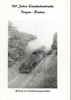 100 Jahre Eisenbahnstrecke Torgau - Pratau