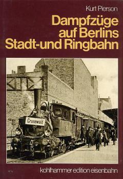 Dampfzüge auf Berlins Stadt- und Ringbahn (1983)