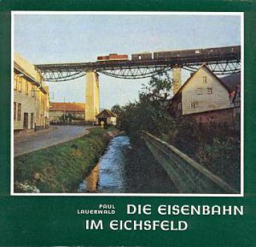 Die Eisenbahn im Eichsfeld
