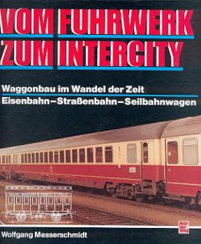 Vom Fuhrwerk zum Intercity