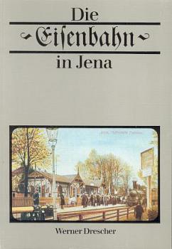 Die Eisenbahn in Jena