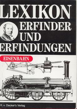 Lexikon Erfinder und Erfindungen der Eisenbahn