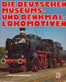 Die Deutschen Museums- und Denkmal Lokomotiven