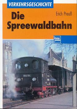 Die Spreewaldbahn (Transpress 1992)