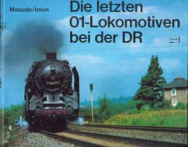 Die letzten 01 Lokomotiven bei der DR