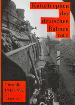 Katastrophen der deutschen Bahnen Teil II