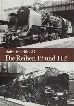 Die Reihen 12 und 112 Bahn im Bild 37