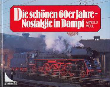 Die schönen 60er Jahre Nostalgie in Dampf