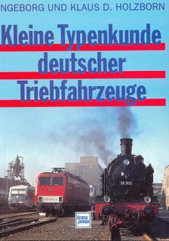 Kleine Typenkunde deutscher Triebfahrzeuge (1995)