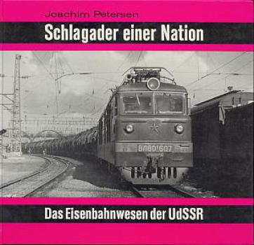 Schlagader einer Nation Das Eisenbahnwesen der UdSSR