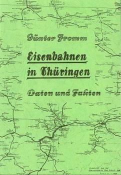 Eisenbahn in Thüringen Daten und Fakten