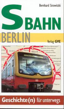 S-Bahn Berlin Geschichte(n) für unterwegs