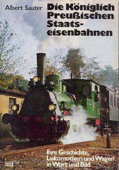 Die Königlich Preußischen Staatseisenbahnen