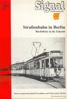 Straßenbahn in Berlin - Rückblicke in die Zukunft