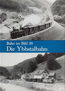 Die Ybbstalbahn Bahn im Bild 30