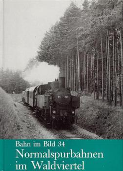 Normalspurbahnen im Waldviertel