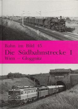 Die Südbahnstrecke I Wien Gloggnitz Bahn im Bild 45