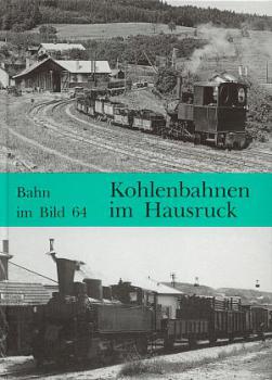 Kohlenbahnen im Hausruck Bahn im Bild 64