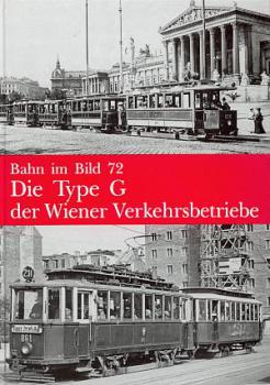 Die Type G der Wiener Verkehrsbetriebe Bahn im Bild 72