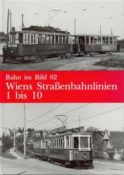 Wiens Straßenbahnlinien 1 bis 10 Bahn im Bild 62