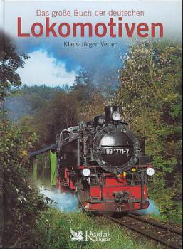Das große Buch der deutschen Lokomotiven