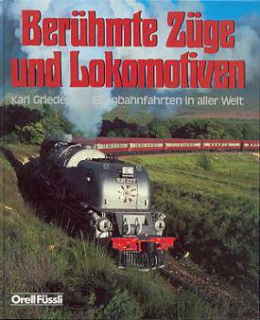 Berühmte Züge und Lokomotiven