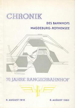 Chronik Magdeburg Rothensee 70 Jahre Rangierbahnhof