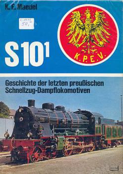 S10.1 Geschichte der letzten preußischen Schnellzug Dampflokomot