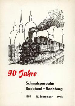 90 Jahre Schmalspurbahn Radebeul Radeburg