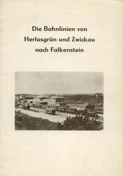 Die Bahnlinien von Herlasgrün und Zwickau nach Falkenstein