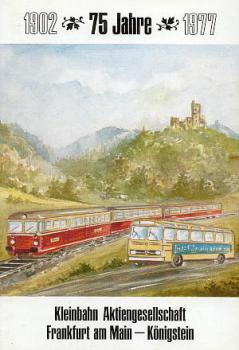 75 Jahre Kleinbahn AG Frankfurt Königstein 1977