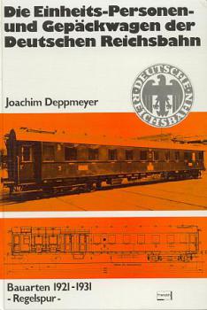 Die Einheits Personen und Gepäckwagen der Deutschen Reichsbahn 1921 - 1931 Regelspur