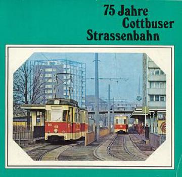 75 Jahre Cottbuser Straßenbahn