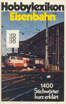 Hobbylexikon Eisenbahn 1400 Stichwörter