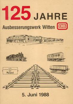 125 Jahre Ausbesserungswerk Witten DB